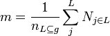 m = \frac{1}{n_{L \subseteq g}} \sum_{j}^L N_{j \in L}